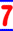 7